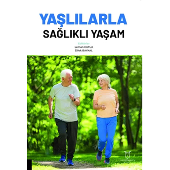 Yaşlılarla Sağlıklı Yaşam Leman Kutlu