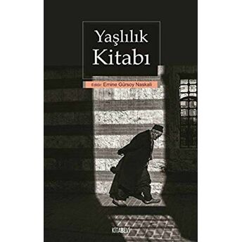 Yaşlılık Kitabı Emine Gürsoy Naskali