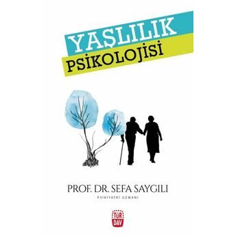 Yaşlılık Psikolojisi Sefa Saygılı