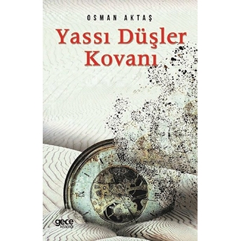 Yassı Düşler Kovanı - Osman Aktaş