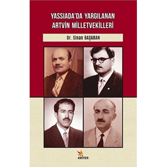 Yassıada’da Yargılanan Artvin Milletvekilleri Sinan Başaran