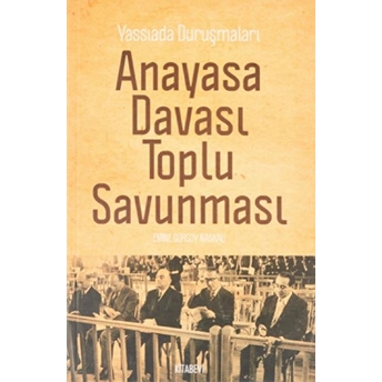 Yassıada Duruşmaları Anayasa Davası Toplu Savunması Emine Gürsoy Naskali