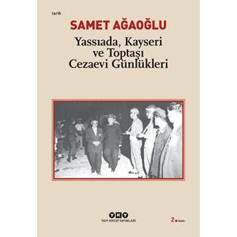 Yassıada, Kayseri Ve Toptaşı Cezaevi Günlükleri Gülay Sarıçoban