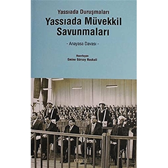 Yassıada Müvekkil Savunmaları Emine Gürsoy Naskali