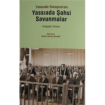 Yassıada Şahsi Savunmalar Emine Gürsoy Naskali