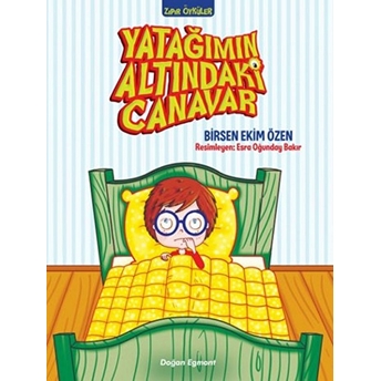 Yatağımın Altındaki Canavar Birsen Ekim Özen