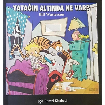 Yatağın Altında Ne Var? Bill Watterson