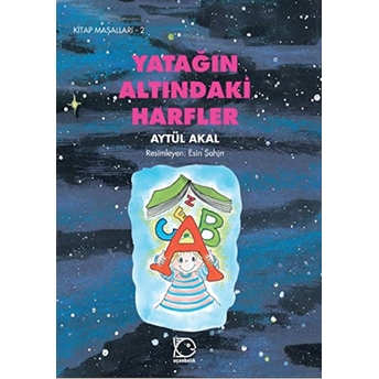 Yatağın Altındaki Harfler Kitap Masalları-2 Aytül Akal