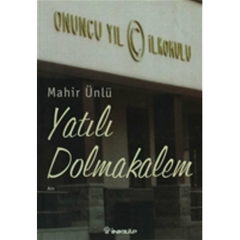 Yatılı Dolmakalem Mahir Ünlü