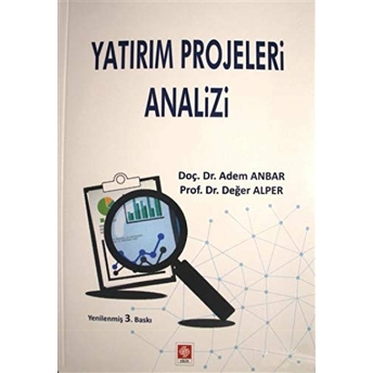 Yatırım Projeleri Analizi Adem Anbar,Değer Alper