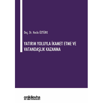 Yatırım Yoluyla Ikamet Etme Ve Vatandaşlık Kazanma