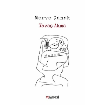 Yavaş Akma - Merve Çanak