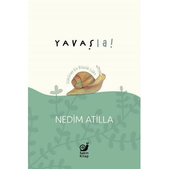 Yavaş La! Nedim Atilla