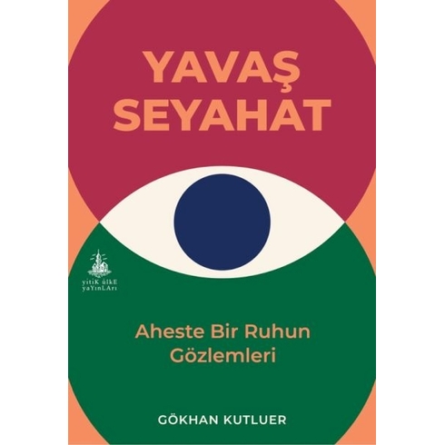 Yavaş Seyahat Gökhan Kutluer