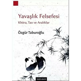 Yavaşlık Felsefesi Özgür Taburoğlu