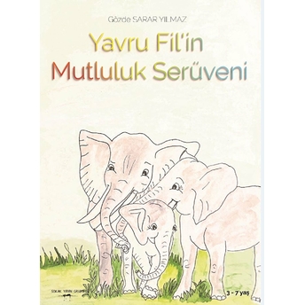 Yavru Filin Mutluluk Serüveni