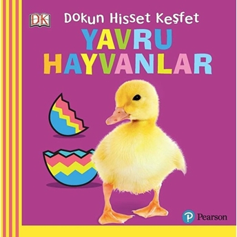 Yavru Hayvanlar Dokun Hisset Keşfet Kolektif