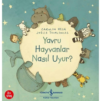 Yavru Hayvanlar Nasıl Uyur? Carolin Helm