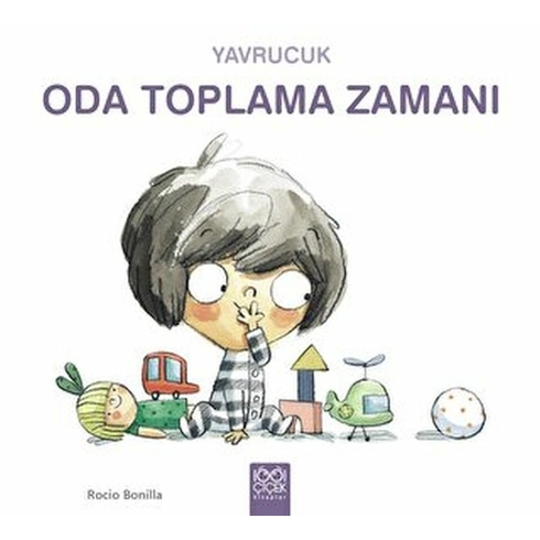 Yavrucuk Oda Toplama Zamanı Rocio Bonilla