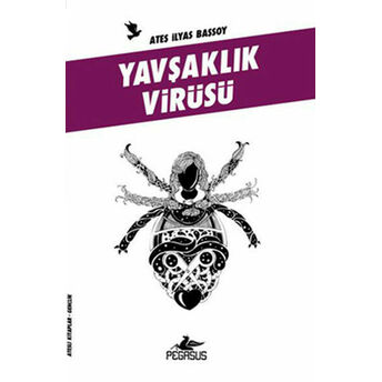 Yavşaklık Virüsü Ateş Ilyas Başsoy