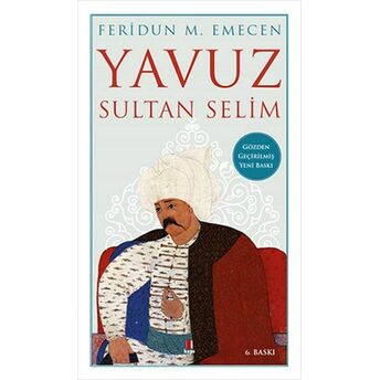 Yavuz Sultan Selim Feridun M. Emecen