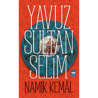 Yavuz Sultan Selim Namık Kemal