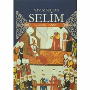 Yavuz Sultan Selim Selahattin Tansel