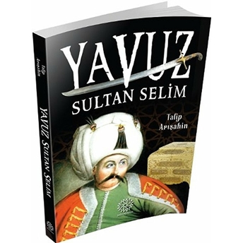 Yavuz Sultan Selim Talip Arışahin