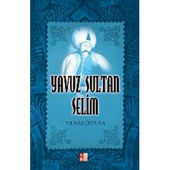 Yavuz Sultan Selim Yılmaz Öztuna