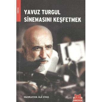 Yavuz Turgul Sinemasını Keşfetmek Ala Sivas