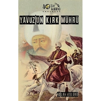 Yavuz'Un Kırk Mührü Kolektif