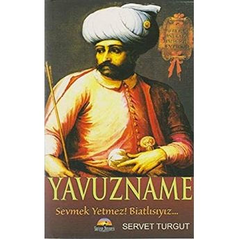 Yavuzname Servet Turgut