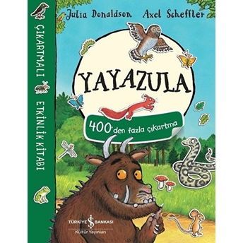 Yayazula Çıkartmalı Etkinlik Kitabı Julia Donaldson