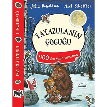 Yayazulanın Çocuğu Çıkartmalı Etkinlik Kitabı Julia Donaldson