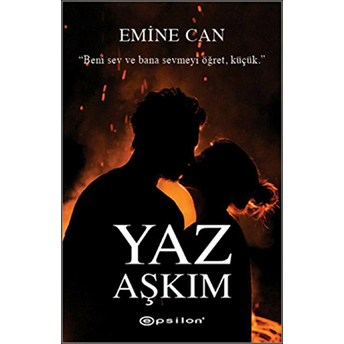 Yaz Aşkım Emine Can