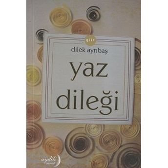 Yaz Dileği Dilek Ayrıbaş