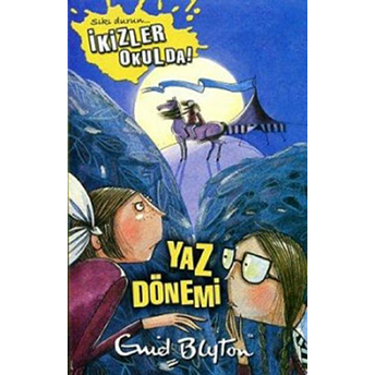 Yaz Dönemi / Sıkı Durun Ikizler Okulda 3 Enid Blyton