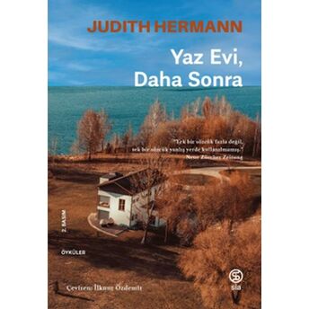 Yaz Evi Daha Sonra Judith Hermann