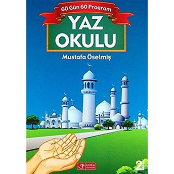 Yaz Okulu - 60 Gün 60 Program Mustafa Öselmiş