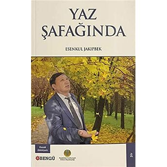 Yaz Şafağında Esenkul Jakipbek