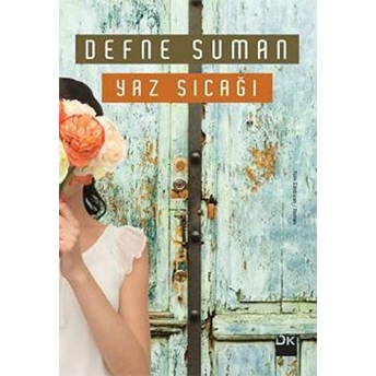 Yaz Sıcağı Defne Suman