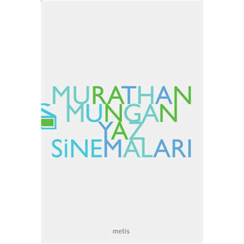 Yaz Sinemaları Murathan Mungan