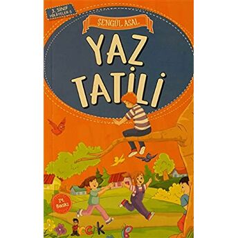 Yaz Tatili - 3. Sınıf Hikayeler Şengül Asal