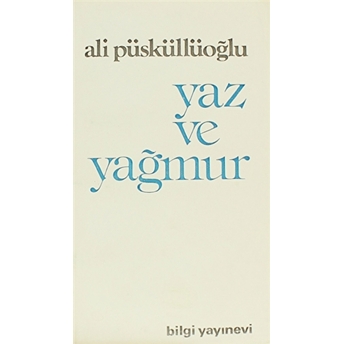 Yaz Ve Yağmur Ali Püsküllüoğlu