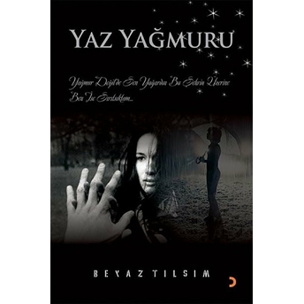 Yaz Yağmuru - Beyaz Tılsım