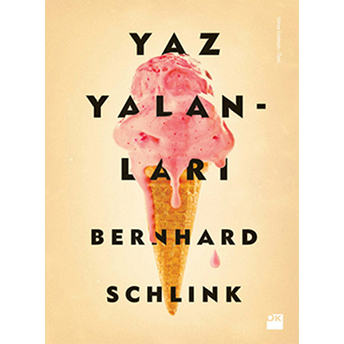 Yaz Yalanları Bernhard Schlink