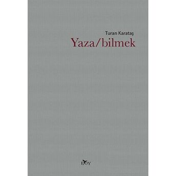 Yaza/Bilmek Turan Karataş