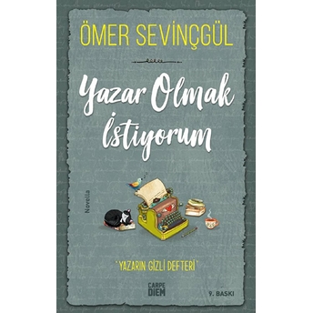 Yazar Olmak Istiyorum Ömer Sevinçgül