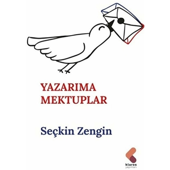 Yazarıma Mektuplar Seçkin Zengin