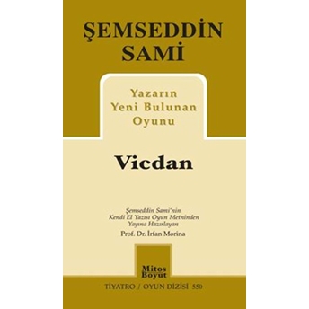 Yazarın Yeni Bulunan Oyunu Vicdan Şemseddin Sami